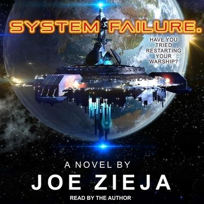 System Failure Lib/E - Joe Zieja