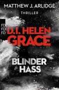 Cover-Bild zum Titel 'D.I. Helen Grace: Blinder Hass' von 'Matthew J. Arlidge'