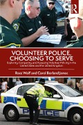 Cover-Bild zum Titel 'Volunteer Police, Choosing to Serve' von 'Ross Wolf, Carol Borland Jones'