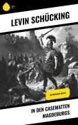 Cover-Bild zum Titel 'In den Casematten Magdeburgs' von 'Levin Schücking'