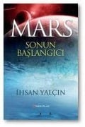 Mars Sonun Baslangici - Ihsan Yalcin