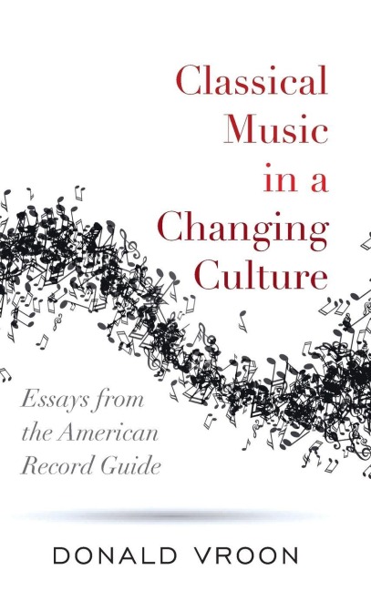Classical Music in a Changing Culture - Donald Vroon