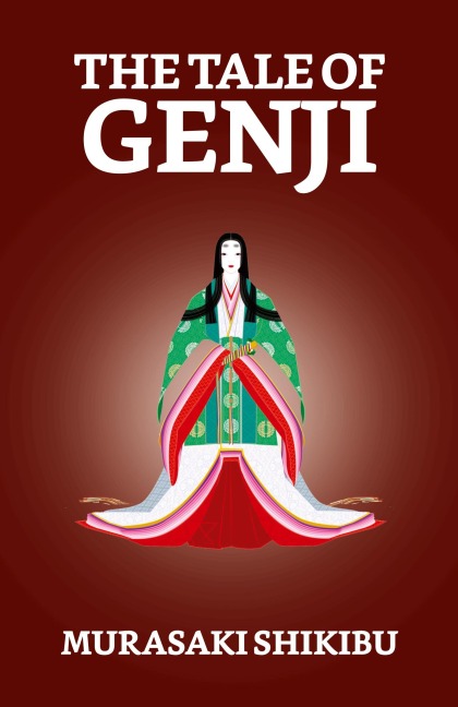 The Tale of Genji - Murasaki Shikibu