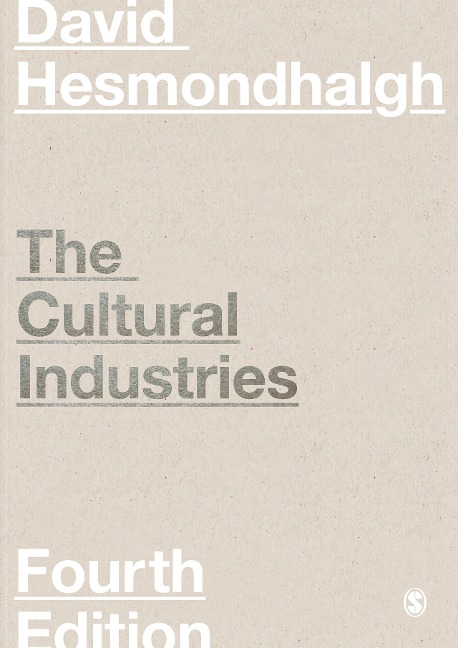 The Cultural Industries - David Hesmondhalgh