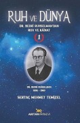 Cover-Bild zum Titel 'Ruh ve Dünya 1 - Dr. Bedri Ruhselmandan Ruh ve Kainat' von 'Sertac Mehmet Temizel'