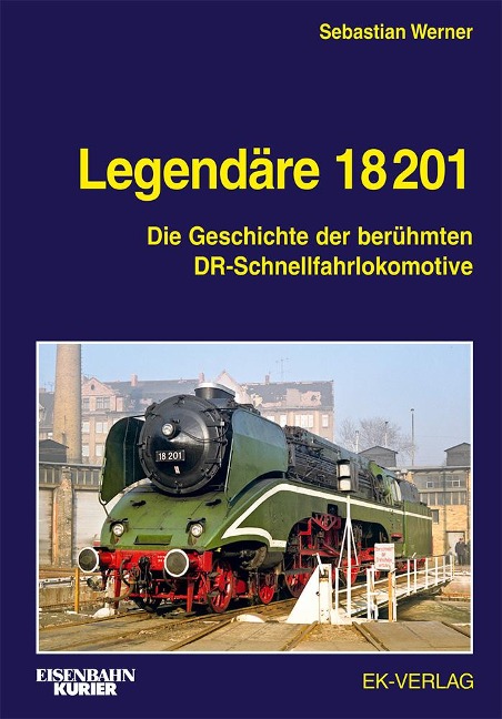 Legendäre 18 201 - Sebastian Werner