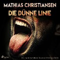Cover-Bild zum Titel 'Die dünne Linie - Der zweite "Kommissar Brodersen" Krimi aus Berlin (Ungekürzt)' von 'Mathias Christiansen'