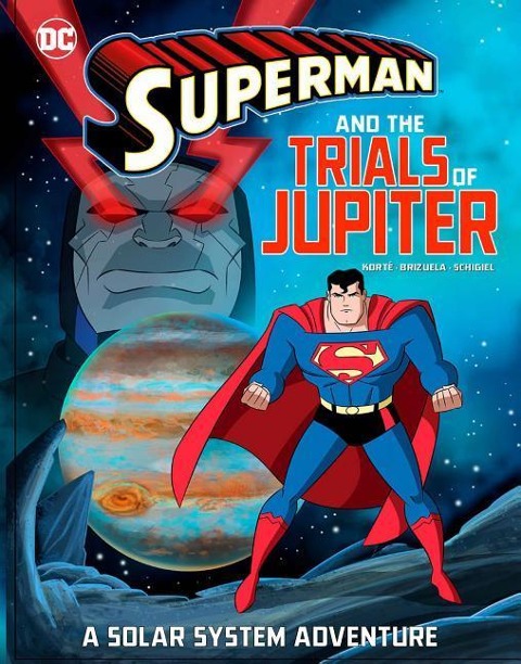 Superman and the Trials of Jupiter - Steve Korté