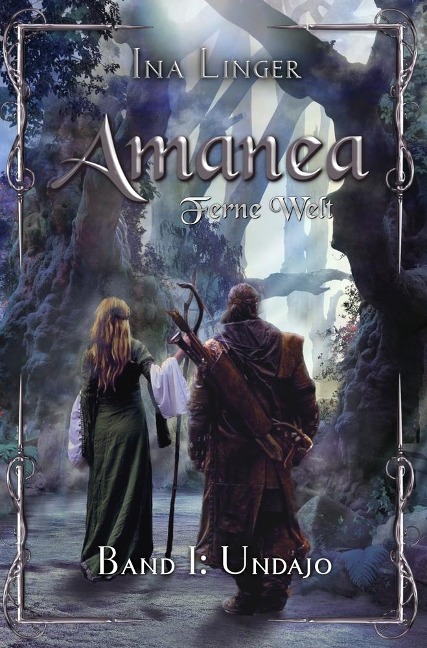 Amanea - Ferne Welt - Band 1 - Ina Linger