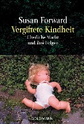 Cover-Bild zum Titel 'Vergiftete Kindheit' von 'Susan Forward'