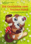 Cover-Bild zum Titel 'Die Geschichte vom frechen Hund' von 'Michael Schmidt-Salomon'