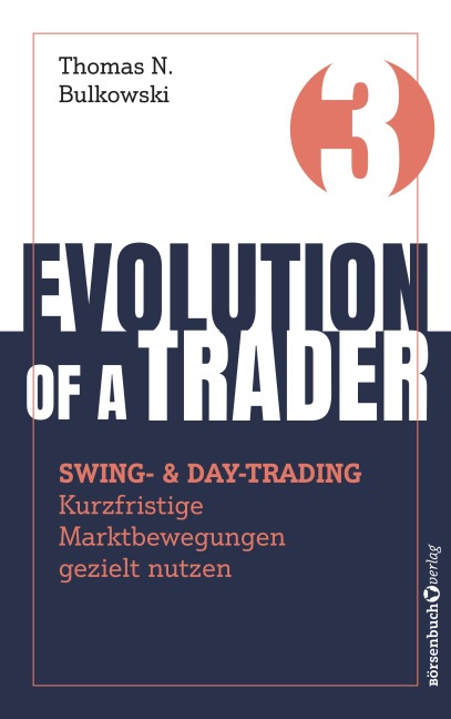 Evolution of a Trader - Swing- & Daytrading - Thomas N. Bulkowski