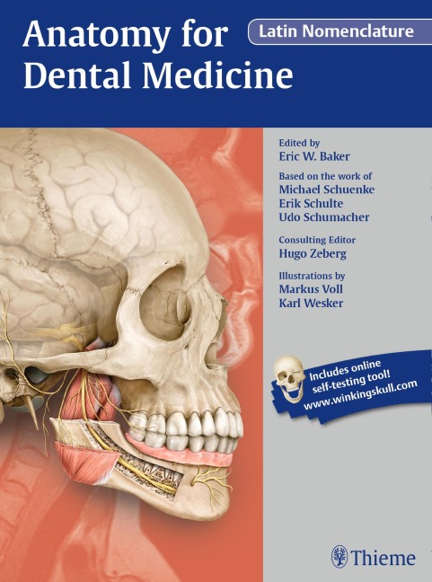 Anatomy for Dental Medicine, Latin Nomenclature - Eric W. Baker, Michael Schuenke, Erik Schulte, Udo Schumacher