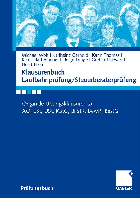 Klausurenbuch Laufbahnprüfung/ Steuerberaterprüfung - Michael Wolf, Karlheinz Gerhold, Karin Thomas, Klaus Hattenhauer, Johannes Koehne