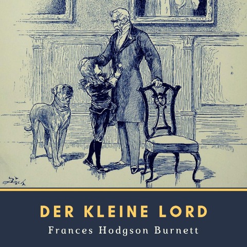 Der kleine Lord - Frances Hodgson Burnett