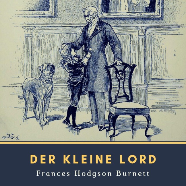 Der kleine Lord - Frances Hodgson Burnett