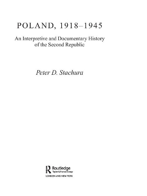 Poland, 1918-1945 - Peter Stachura