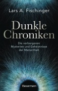 Cover-Bild zum Titel 'Dunkle Chroniken' von 'Lars A. Fischinger'