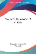 Storia Di Taranto V1-2 (1878) - Domenico Ludovico De Vincentiis