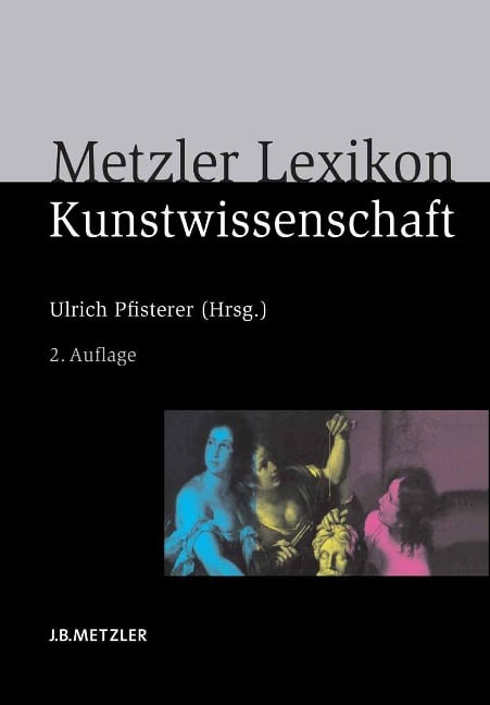 Metzler Lexikon Kunstwissenschaft - 