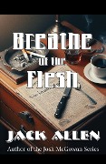 Cover-Bild zum Titel 'Breathe of the Flesh' von 'Jack Allen'
