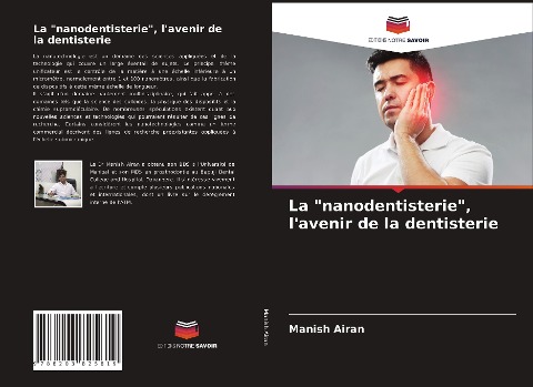 La "nanodentisterie", l'avenir de la dentisterie - Manish Airan, Shweta Airan, Lekha Sharma