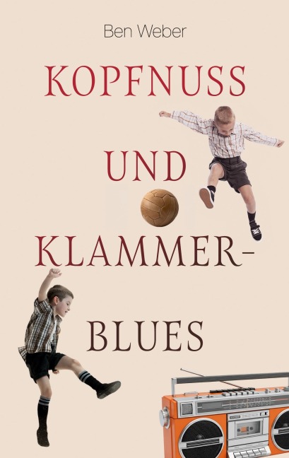 Kopfnuss und Klammerblues - Ben Weber
