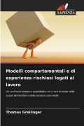 Cover-Bild zum Titel 'Modelli comportamentali e di esperienza rischiosi legati al lavoro' von 'Thomas Greilinger'