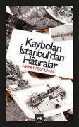Cover-Bild zum Titel 'Kaybolan Istanbuldan Hatiralar' von 'Hikmet Feridun Es'