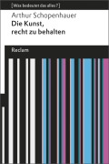 Cover-Bild zum Titel 'Die Kunst, recht zu behalten' von 'Arthur Schopenhauer'