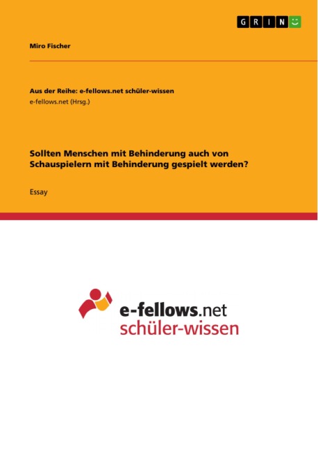 Sollten Menschen mit Behinderung auch von Schauspielern mit Behinderung gespielt werden? - Miro Fischer