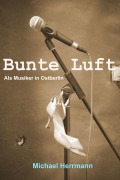 Cover-Bild zum Titel 'Bunte Luft' von 'Michael Herrmann'