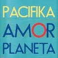 Cover-Bild zum Titel 'Amor Planeta' von 'Pacifika'