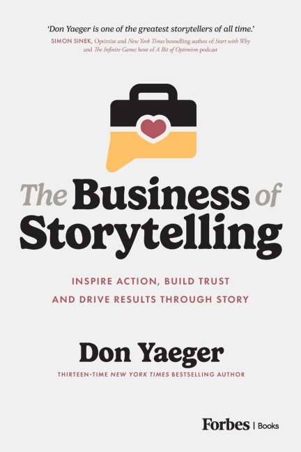 The Business of Storytelling - Don Yaeger