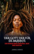 Cover-Bild zum Titel 'Der Gott, der für sie brannte' von 'Jessica Hintz'