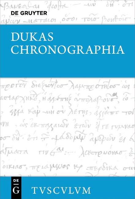 Chronographia - Byzantiner und Osmanen im Kampf um die Macht und das Überleben (1341-1462) - 
