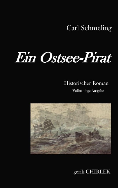 Ein Ostsee-Pirat - Carl Schmeling