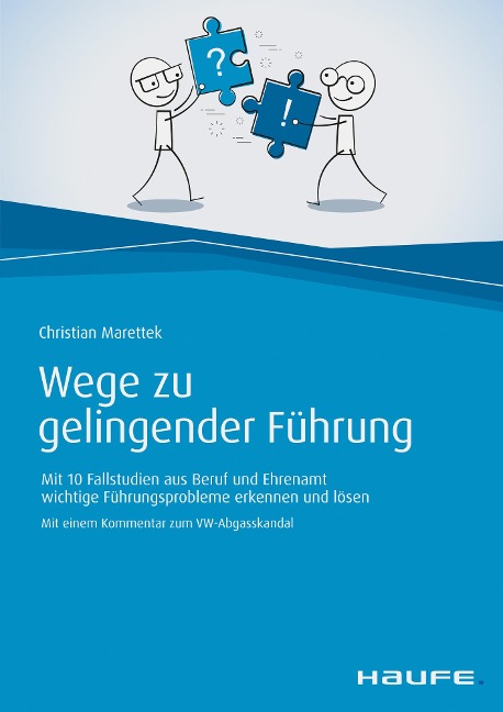Wege zu gelingender Führung - Christian Marettek