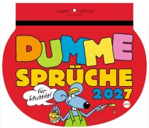 Cover-Bild zum Titel 'Dumme Sprüche Kalender 2027 - Für Gescheite!' von ''