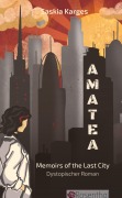 Cover-Bild zum Titel 'AMATEA' von 'Saskia Karges'