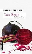 Cover-Bild zum Titel 'Tote Beete' von 'Harald Schneider'