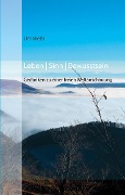 Cover-Bild zum Titel 'Leben Sinn Bewusstsein' von 'Urs Weth'