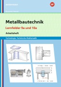 Cover-Bild zum Titel 'Metallbautechnik: Technologie, Technische Mathematik. Lernfelder 9a und 10a' von 'Gertraud Moosmeier, Werner Reuschl'