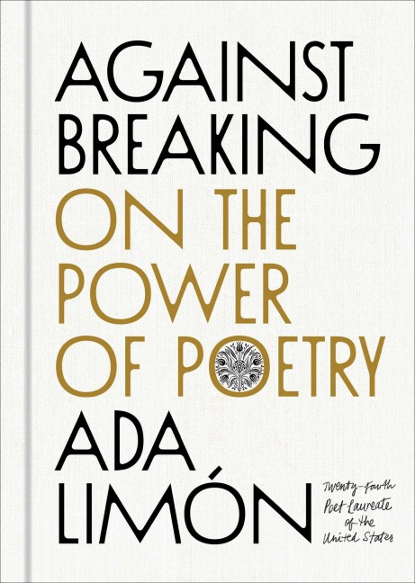 Against Breaking - Ada Limón