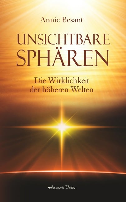 Unsichtbare Sphären - Annie Besant