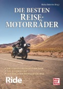 Cover-Bild zum Titel 'Ride - Die besten Reisemotorräder: neu & gebraucht' von 'Markus Biebricher'