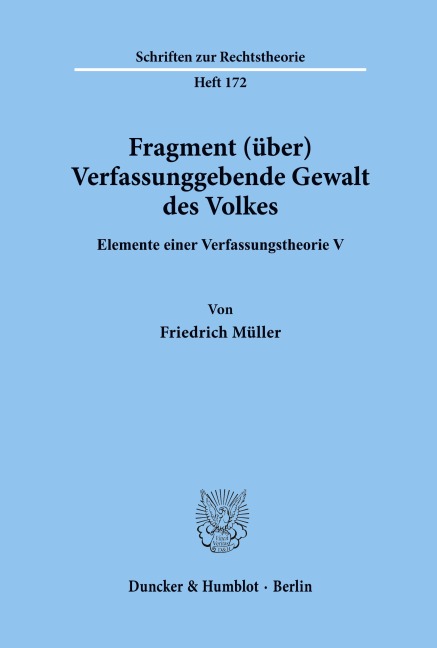 Fragment (über) Verfassunggebende Gewalt des Volkes. - Friedrich Müller