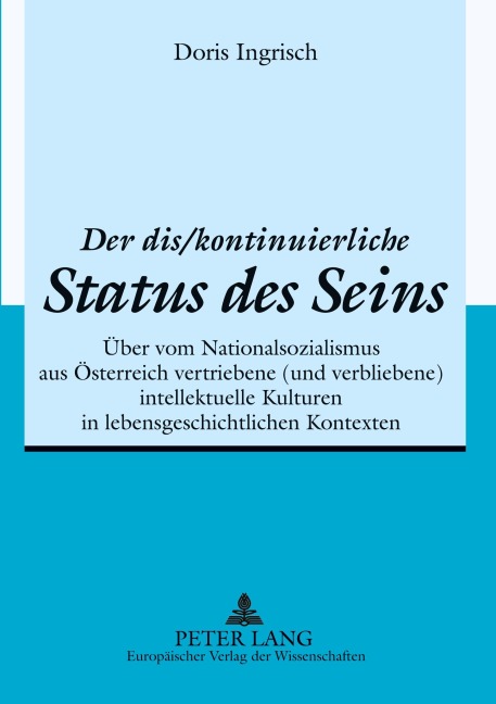 'Der dis/kontinuierliche Status des Seins' - Doris Ingrisch