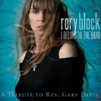 I Belong To The Band-A Tribute To Rev.G.Davis - Rory Block
