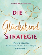 Cover-Bild zum Titel 'Die Glückskindstrategie' von 'Alexandra Cordes-Guth'